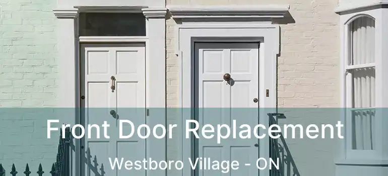  Front Door Replacement Westboro Village - ON