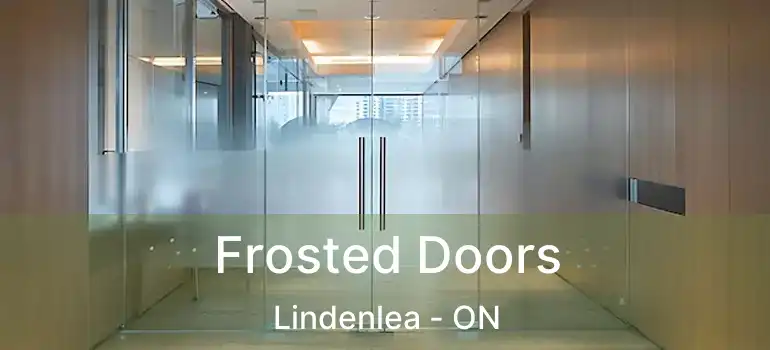  Frosted Doors Lindenlea - ON