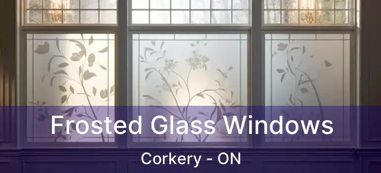  Frosted Glass Windows Corkery - ON