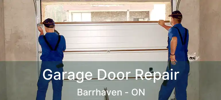  Garage Door Repair Barrhaven - ON