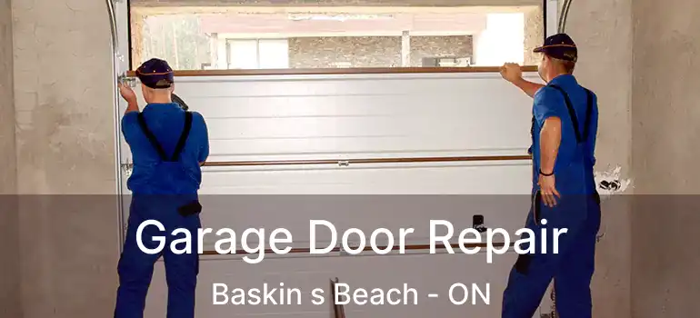  Garage Door Repair Baskin s Beach - ON