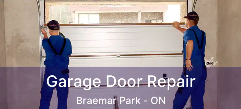  Garage Door Repair Braemar Park - ON