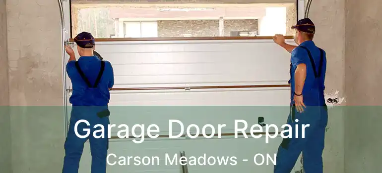  Garage Door Repair Carson Meadows - ON