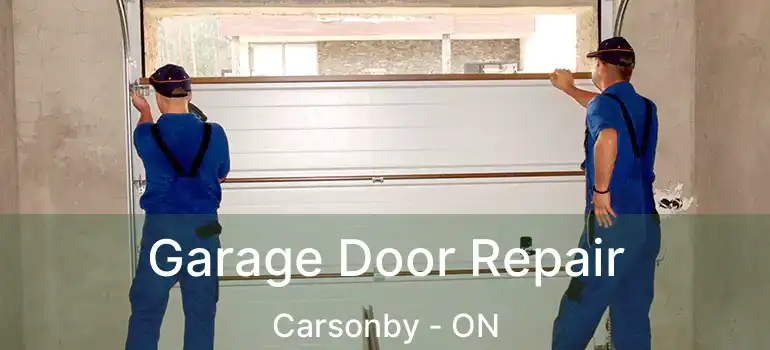  Garage Door Repair Carsonby - ON