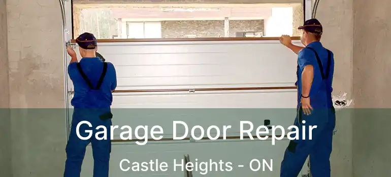  Garage Door Repair Castle Heights - ON