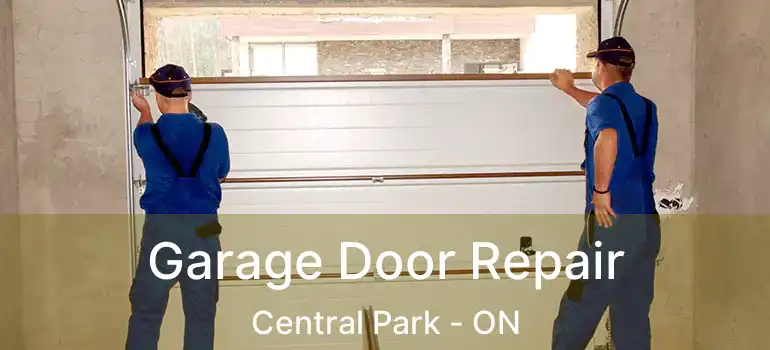  Garage Door Repair Central Park - ON