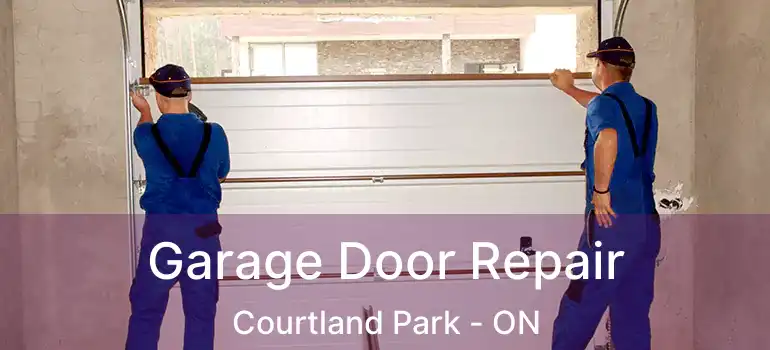  Garage Door Repair Courtland Park - ON