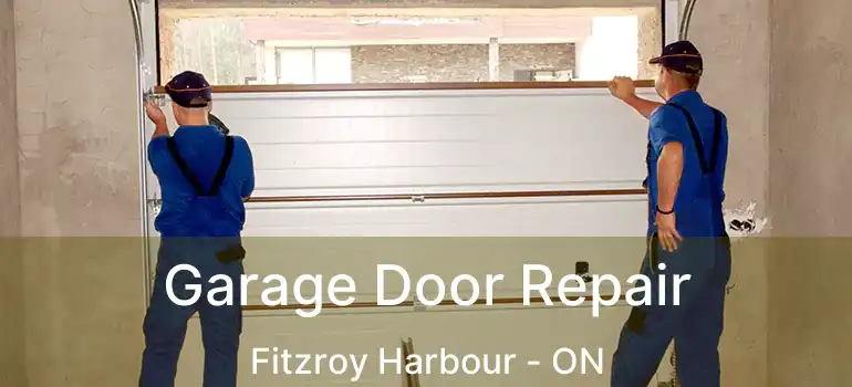  Garage Door Repair Fitzroy Harbour - ON