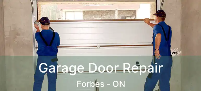  Garage Door Repair Forbes - ON