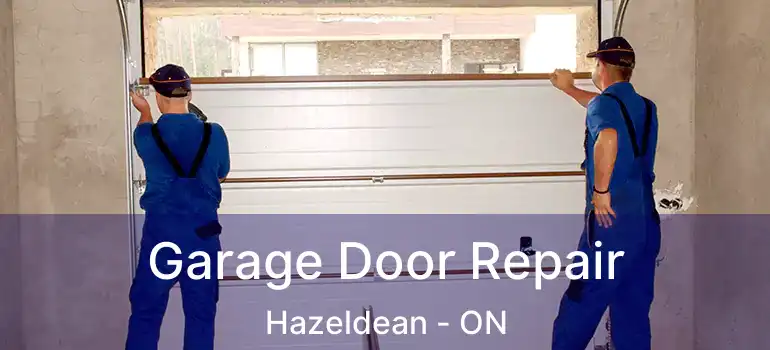  Garage Door Repair Hazeldean - ON