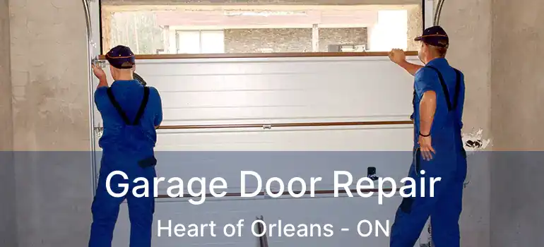  Garage Door Repair Heart of Orleans - ON