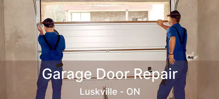  Garage Door Repair Luskville - ON