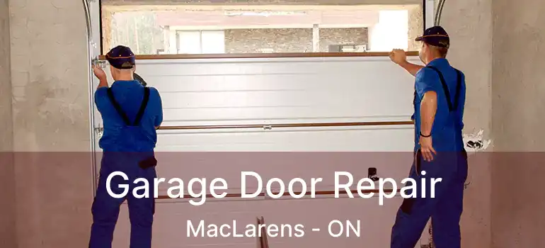  Garage Door Repair MacLarens - ON