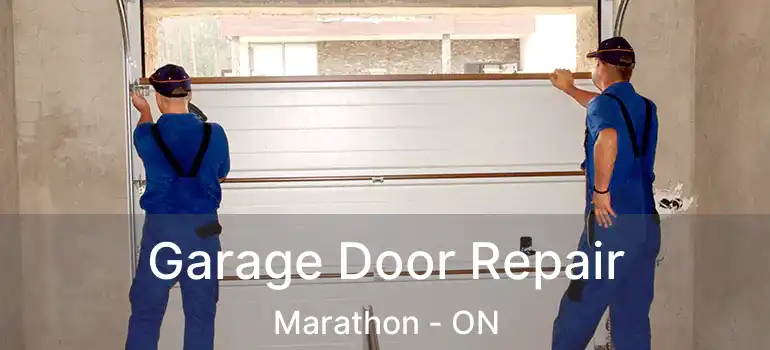  Garage Door Repair Marathon - ON