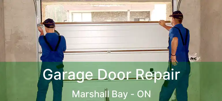  Garage Door Repair Marshall Bay - ON