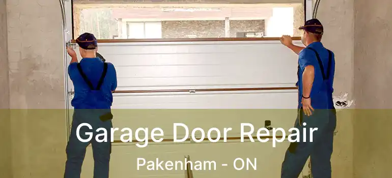  Garage Door Repair Pakenham - ON