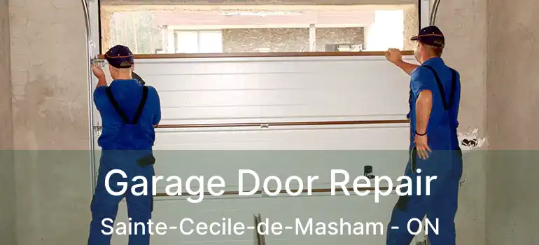  Garage Door Repair Sainte-Cecile-de-Masham - ON