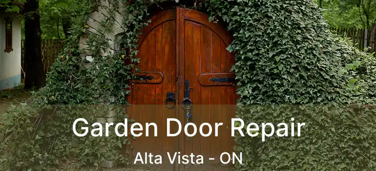  Garden Door Repair Alta Vista - ON