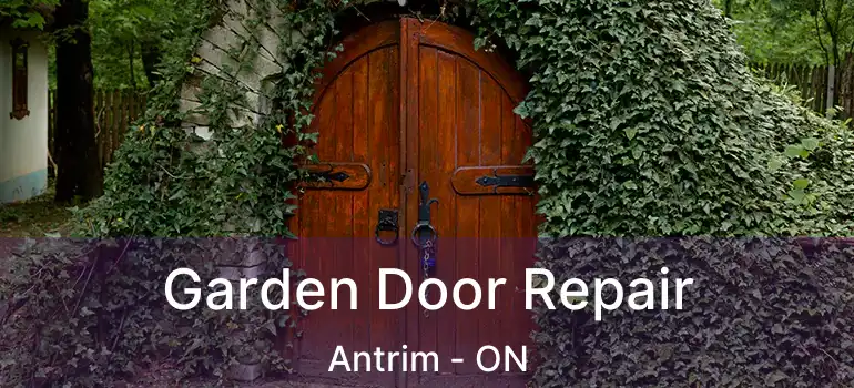  Garden Door Repair Antrim - ON