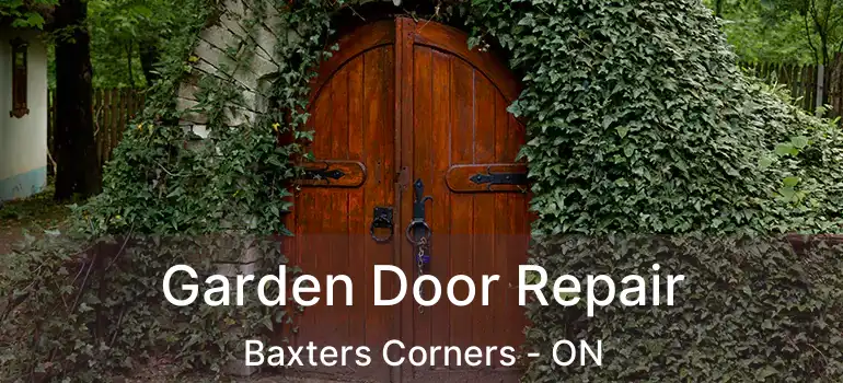  Garden Door Repair Baxters Corners - ON