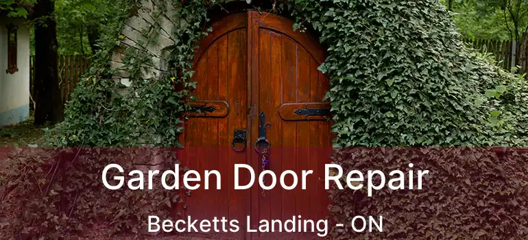  Garden Door Repair Becketts Landing - ON