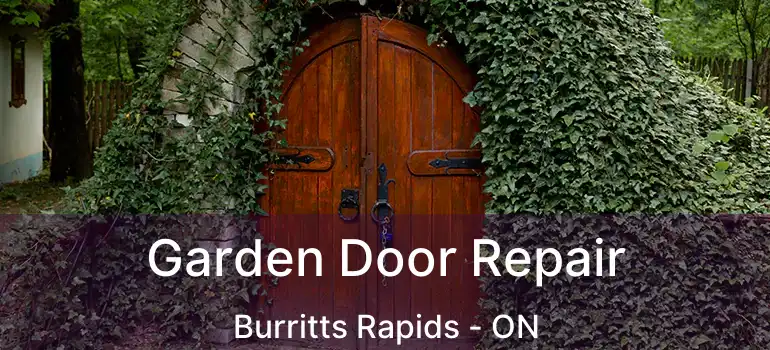  Garden Door Repair Burritts Rapids - ON