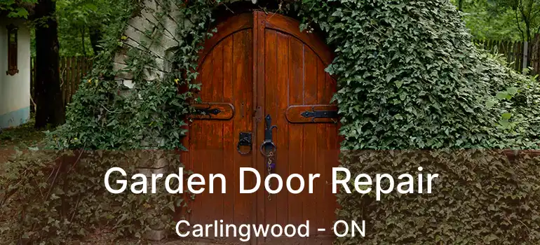  Garden Door Repair Carlingwood - ON