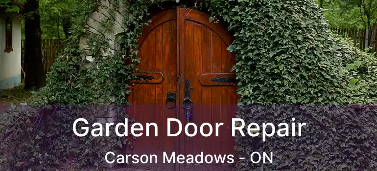  Garden Door Repair Carson Meadows - ON