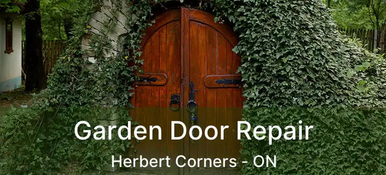  Garden Door Repair Herbert Corners - ON