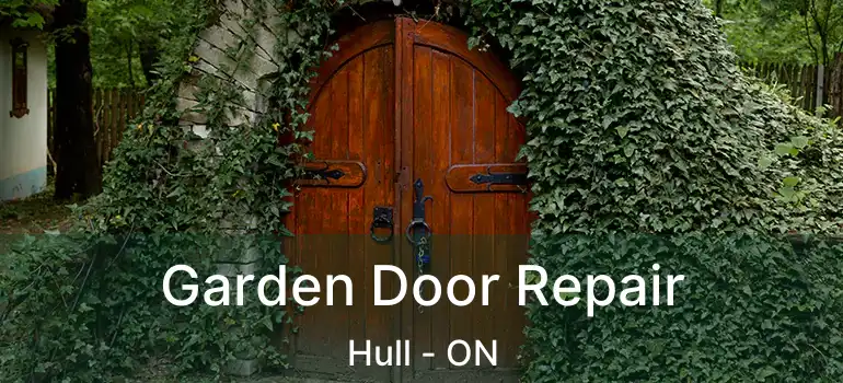  Garden Door Repair Hull - ON