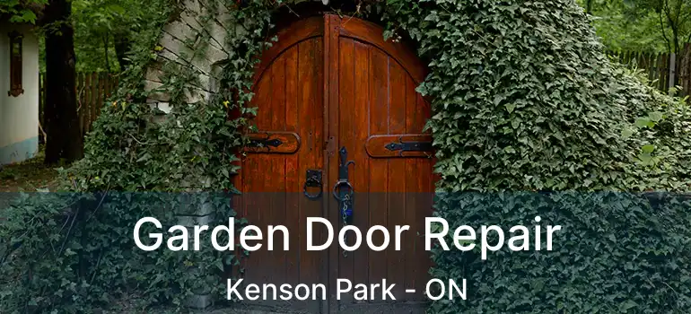  Garden Door Repair Kenson Park - ON