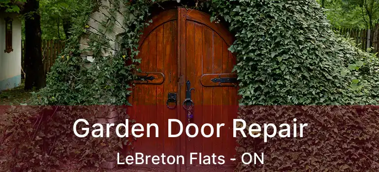  Garden Door Repair LeBreton Flats - ON