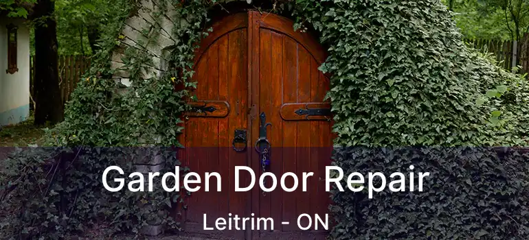  Garden Door Repair Leitrim - ON