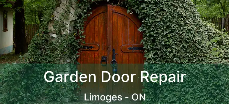  Garden Door Repair Limoges - ON