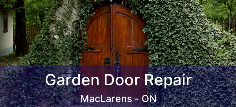  Garden Door Repair MacLarens - ON