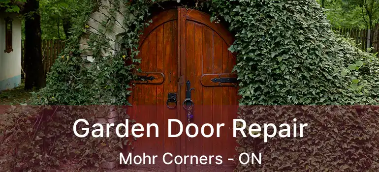  Garden Door Repair Mohr Corners - ON