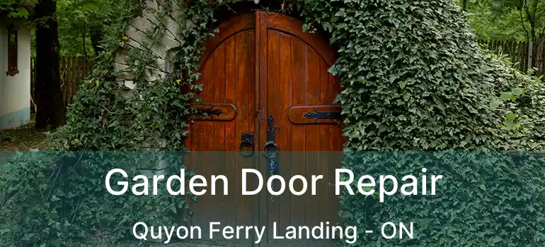  Garden Door Repair Quyon Ferry Landing - ON