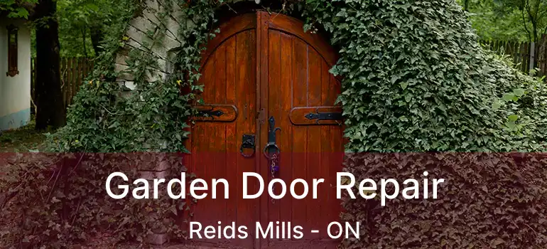  Garden Door Repair Reids Mills - ON