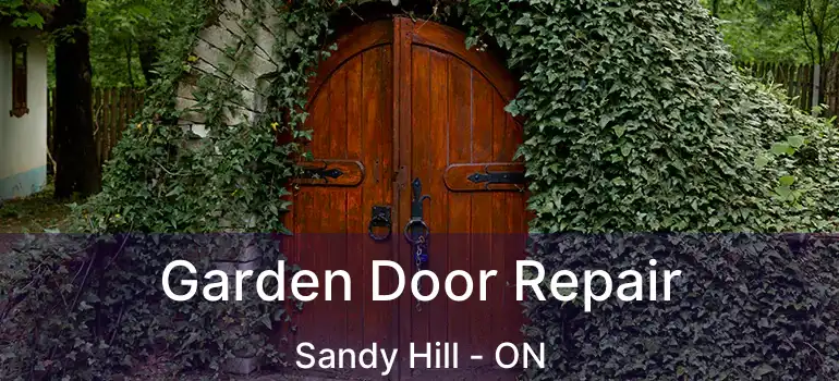  Garden Door Repair Sandy Hill - ON