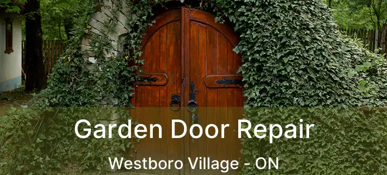  Garden Door Repair Westboro Village - ON