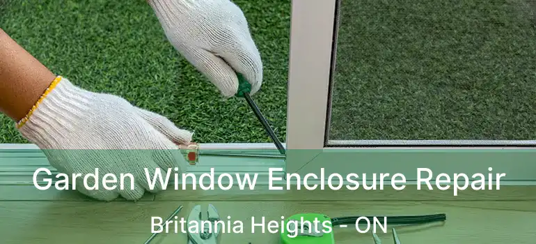  Garden Window Enclosure Repair Britannia Heights - ON