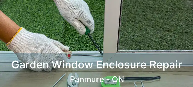  Garden Window Enclosure Repair Panmure - ON