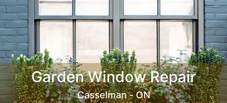  Garden Window Repair Casselman - ON