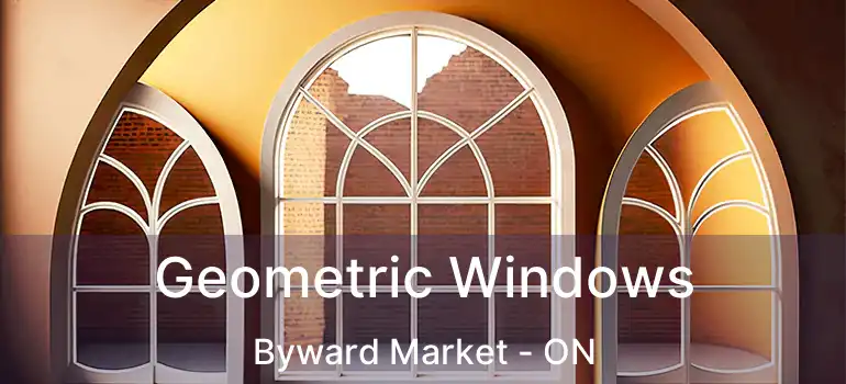  Geometric Windows Byward Market - ON