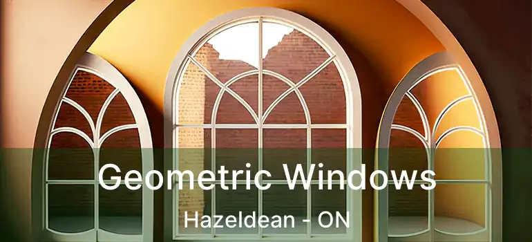  Geometric Windows Hazeldean - ON