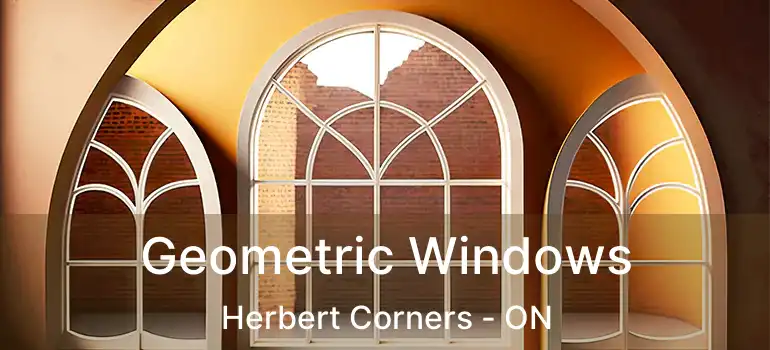  Geometric Windows Herbert Corners - ON