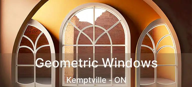  Geometric Windows Kemptville - ON