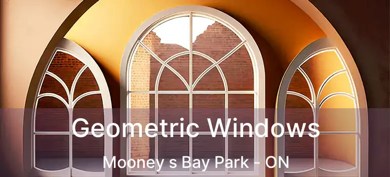  Geometric Windows Mooney s Bay Park - ON