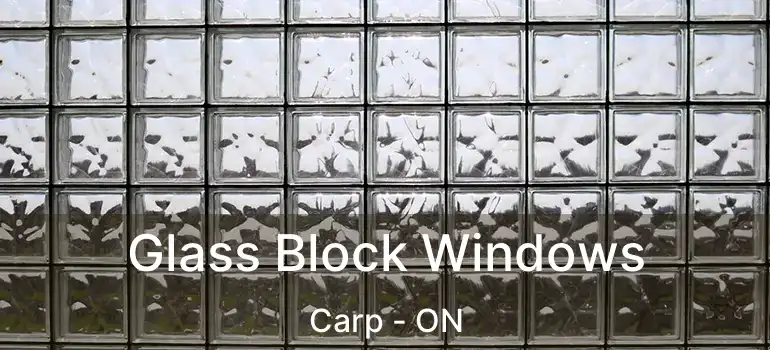  Glass Block Windows Carp - ON