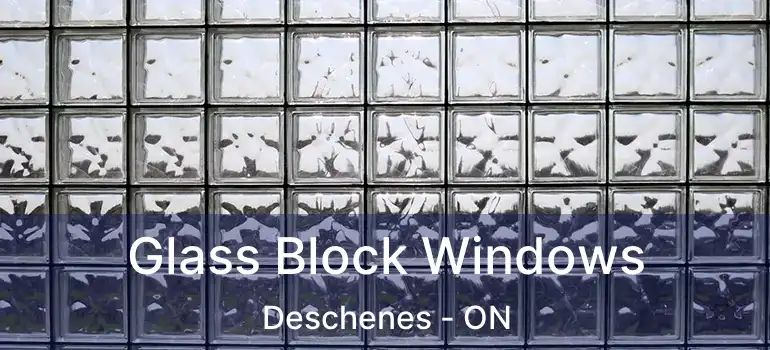  Glass Block Windows Deschenes - ON